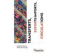 Transferts, exports-imports, circulations Quels paradigmes pour la science politique ? - Guillaume Courty - Presses Universitaires Du Septentrion Editions - broché - Essai