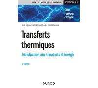 Transferts thermiques - 6e éd. - Introduction aux transferts d'énergie Cours et exercices corrigés - Jean Taine - Dunod - broché - Scolaire / Universitaire