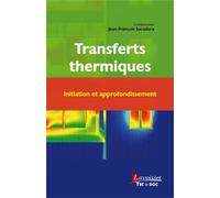 Transferts thermiques. Initiation et approfondissement - Pierre-Olivier Chapuis - Technique Et Documentation - broché - Scolaire / Universitaire