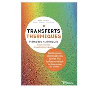 Transferts thermiques: Méthodes numériques. 35 problèmes d'application résolus