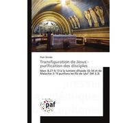 Transfiguration de Jésus - purification des disciples - Piotr Oktaba - P.academiques Francophones - broché - Essai