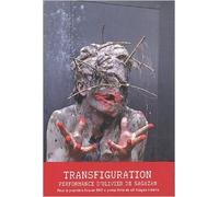 Transfiguration (Livre et DVD) de Philippe Verrièle,Michel Surya,Olivier De Sagazan ( 3 mars 2011 )