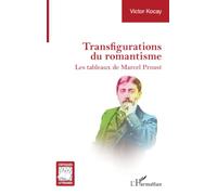 Transfigurations du romantisme: Les tableaux de Marcel Proust