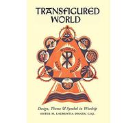 Transfigured World