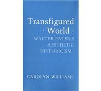 Transfigured World by Carolyn Williams Carolyn Williams (Auteur)
