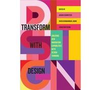 Transform with Design Transform with Design (Auteur)