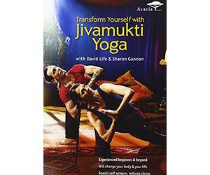 TRANSFORM YOURSELF WITH JIVAMUKTI YOGA by David Life