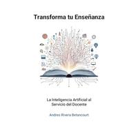 Transforma tu Enseñanza: La Inteligencia Artificial al Servicio del Docente