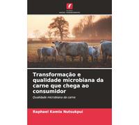 Transformação e qualidade microbiana da carne que chega ao consumidor: Qualidade microbiana da carne