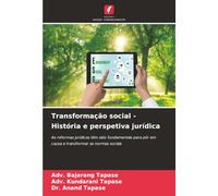 Transformação social - História e perspetiva jurídica: As reformas jurídicas têm sido fundamentais para pôr em causa e transformar as normas sociais