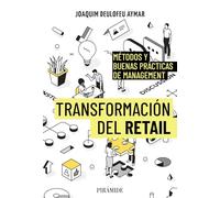 Transformación del retail: Métodos y buenas prácticas de Management
