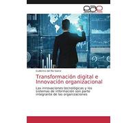 Transformación Digital E Innovación Organizacional