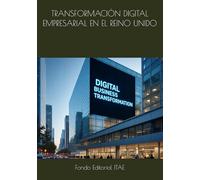 TRANSFORMACIÓN DIGITAL EMPRESARIAL EN EL REINO UNIDO
