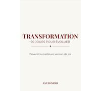 Transformation: 90 jours pour évoluer