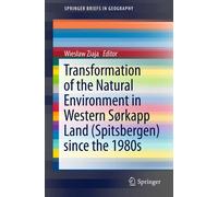 Transformation de l'environnement naturel dans l'ouest de la Terre de Sorkapp (Spitzberg) depuis les années 1980