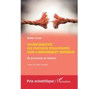 Transformation des pratiques pédagogiques dans l'enseignement supérieur Un processus en tension - Maëlle Crosse - L'harmattan - broché - Scolaire / Universitaire