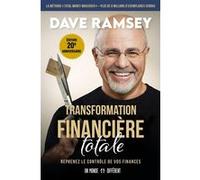 Transformation financière totale - Reprenez le contrôle de vos finances Dave Ramsey (Auteur)