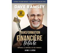 Transformation financière totale - Reprenez le contrôle de vos finances - Dave Ramsey - Un Monde Different - broché - Etude