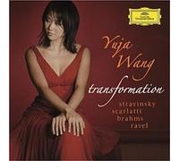 Yuja Wang – Transformation : Stravinsky / Scarlatti / Brahms