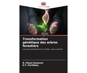 Transformation génétique des arbres forestiers