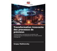 Transformation innovante des processus de prévision