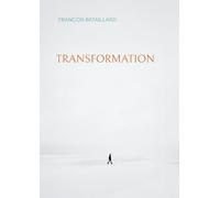 Transformation: La poésie du quotidien