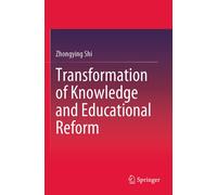 Transformation Of Knowledge And Educational Reform
