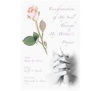 Transformation of My Soul Through My Mother's Prayers Retta Jay Gause (Auteur)
