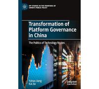 Transformation of Platform Governance in China: The Politics of Technology Routes