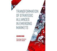 Transformation Of Strategic Alliances In Emerging Markets