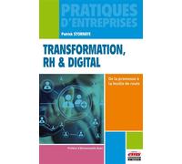 Transformation, RH et digital De la promesse à la feuille de route. - Patrick Storhaye - Ems Management Et Societes - broché - Essai