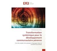 Transformation systémique pour le développement communautaire pérenne