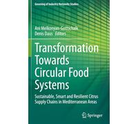 Transformation Towards Circular Food Systems: Sustainable, Smart and Resilient Citrus Supply Chains in Mediterranean Areas