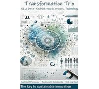Transformation Trio: AI and Data-Enabled People, Process, Technology