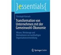 Transformation von Unternehmen mit der GemeinwohlOkonomie - Christoph Harrach - SpringerVerlag Berlin and Heidelberg GmbH amp Co. KG - Livre en Allemand - Christoph HarrachChristoph Harrach (Auteur)