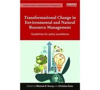 Transformational Change in Environmental and Natural Resource Management Mike Young, Christine Esau (Auteur)