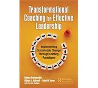 Transformational Coaching for Effective Leadership by Sohel M. Imroz Sohel M. Imroz (Auteur)