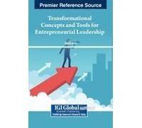 Transformational Concepts And Tools For Entrepreneurial Leadership