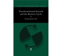 Transformational Growth and the Business Cycle by Edward Nell