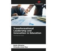 Transformational Leadership And Innovation In Education