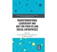 Transformational Leadership and Not for Profits and Social Enterprises (Routledge Studies in the Management of Voluntary and Non-Profit Organizations) - [Version Originale] Inconnu (Auteur)