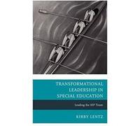 Transformational Leadership in Special Education Kirby Lentz (Auteur)