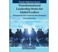 Transformational Leadership Styles For Global Leaders