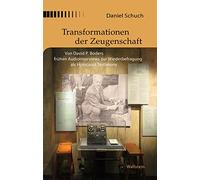Transformationen der Zeugenschaft: Von David P. Boders frühen Audiointerviews zur Wiederbefragung als Holocaust Testimony