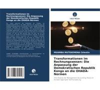 Transformationen Im Rechnungswesen: Die Anpassung Der Demokratischen Republik Kongo An Die Ohada-Normen