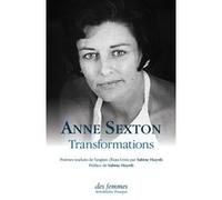 Transformations Anne Sexton (Auteur), Sabine Huynh (Traduction)