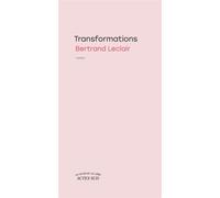 Bertrand Leclair – Transformations – Roman – Broché
