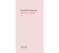 Transformations Bertrand Leclair (Auteur)
