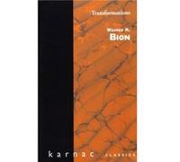 Transformations by Wilfred R. Bion Wilfred R. Bion (Auteur)