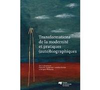 Transformations de la modernite et pratiques auto biographiq Desmarais/forti (Auteur)